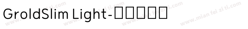 GroldSlim Light字体转换